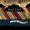 Blind Pilot - Keep You Right