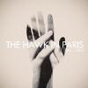 Hawk in Paris - Curse The Love Songs