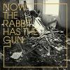 Now The Rabbit Has The Gun - Snowday
