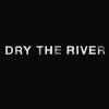 Dry The River - Bible Belt