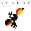 Change - The Glow of Love