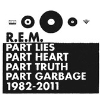 R.E.M. - We All Go Back To Where We Belong
